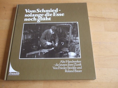 Vom schmied solange die - schmied,