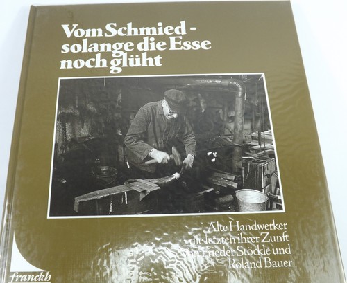 Vom schmied solange die esse - schmied,